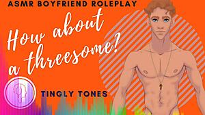 How About A Threesome Boyfriend Roleplay ASMR