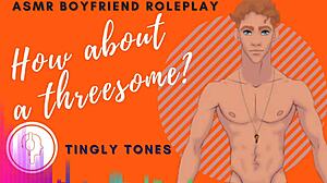 How About A Threesome Boyfriend Roleplay ASMR