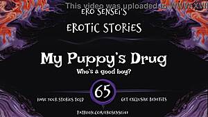 Erotic Audio for Women: Puppy's Drug Induces Intense Orgasm