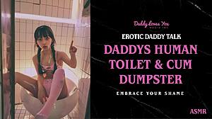 Daddy says, turn into my personal human toilet now