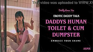 Daddy says, turn into my personal human toilet now