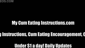 Be a good boy and lick your cum for me.