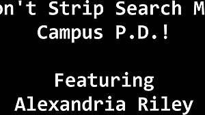 dont strip search me campus pd - alexandria riley