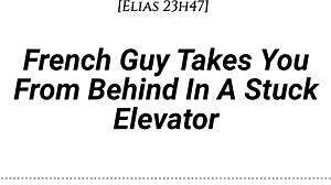 M4f french guy takes you from behind in stuck elevator