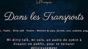 Dans Tes Transports - French Audio Tease with Public Dirty Talk and Crossdressing