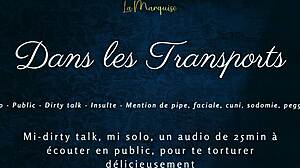Dans Tes Transports - French Audio Tease with Public Dirty Talk and Crossdressing