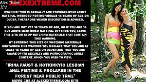 Irina faust and hotkinkyjo contrast lesbian anal fisting with prolapse near public forest trail