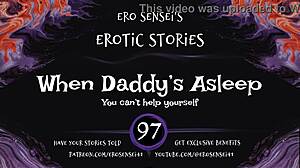 daddy's deep sleep sparks your erotic masturbation urges in this women's audio fantasy